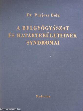 A belgyógyászat és határterületeinek syndromái