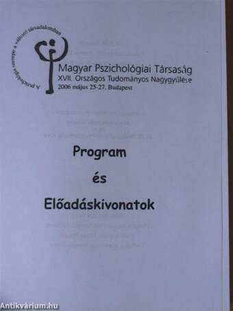 A pszichológia szerepe a változó társadalomban - Program és előadáskivonatok