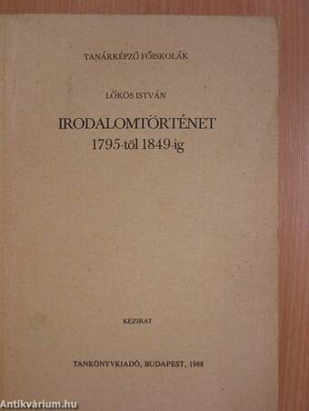 Irodalomtörténet 1795-től 1849-ig