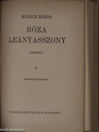 Róza leányasszony I-II.