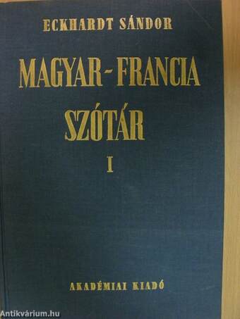 Magyar-francia szótár I-II.