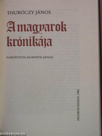 A magyarok krónikája I-II.