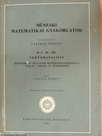 Műszaki matematikai gyakorlatok B. I-II-III.