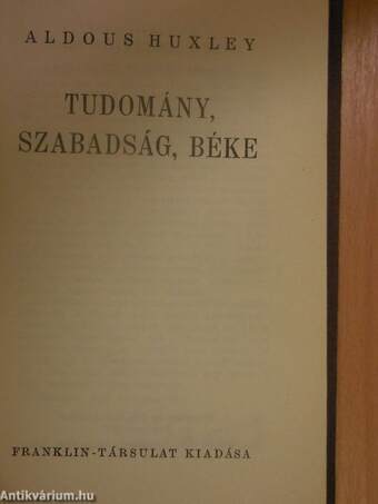 Tudomány, szabadság, béke