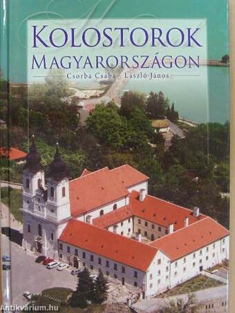 Kolostorok Magyarországon