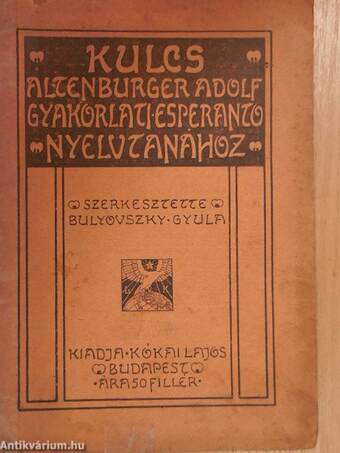 Kulcs Altenburger Adolf gyakorlati esperanto nyelvtanához