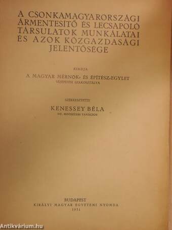 A csonkamagyarországi ármentesítő és lecsapoló társulatok munkálatai és azok közgazdasági jelentősége