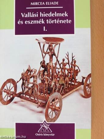 Vallási hiedelmek és eszmék története I-III.