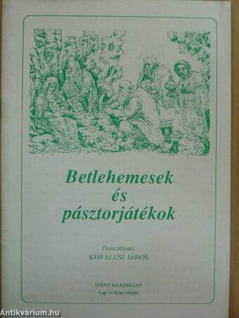 Betlehemesek és pásztorjátékok