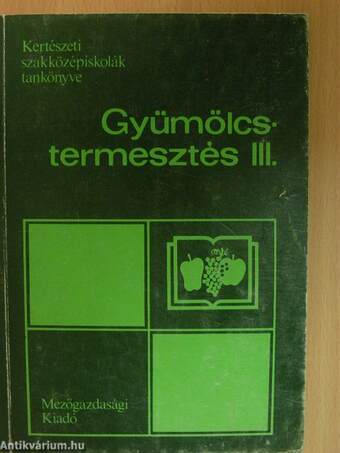 Gyümölcstermesztés III.