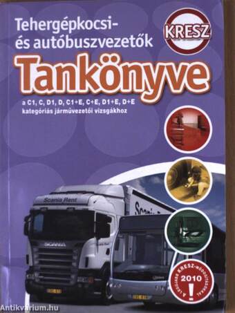 Tehergépkocsi- és autóbuszvezetők KRESZ tankönyve