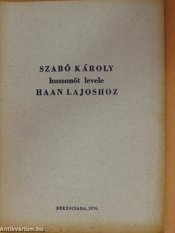 Szabó Károly huszonöt levele Haan Lajoshoz