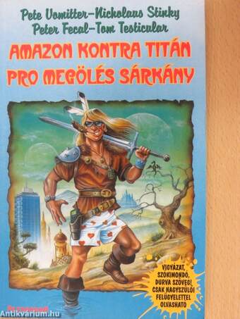 Amazon Kontra Titán Pro Megölés Sárkány