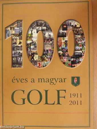 100 éves a magyar golf