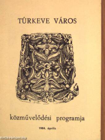 Túrkeve város közművelődési programja 1984. április