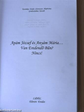 Apám József és Anyám Mária... - Van Eredendő bűn? Nincs!/Apám József és Anyám Mária... - Családi foglalkoztató kérdőív