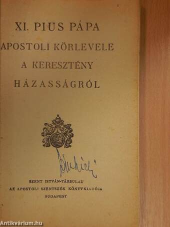 XI. Pius pápa apostoli körlevele a keresztény házasságról