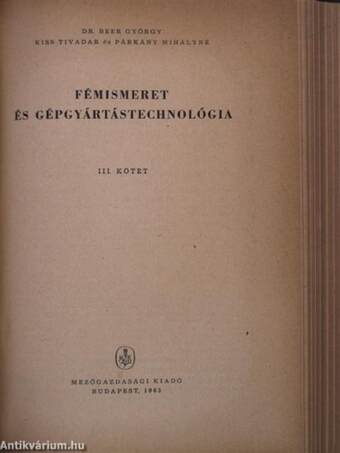 Fémismeret és gépgyártástechnológia I-III.