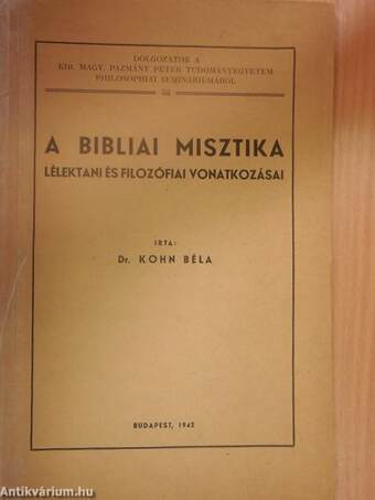 A bibliai misztika lélektani és filozófiai vonatkozásai