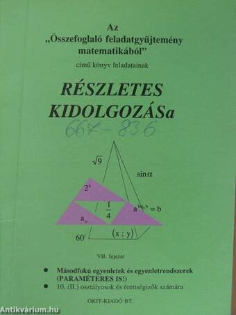 Az "Összefoglaló feladatgyűjtemény matematikából" című könyv feladatainak részletes kidolgozása VII. fejezet