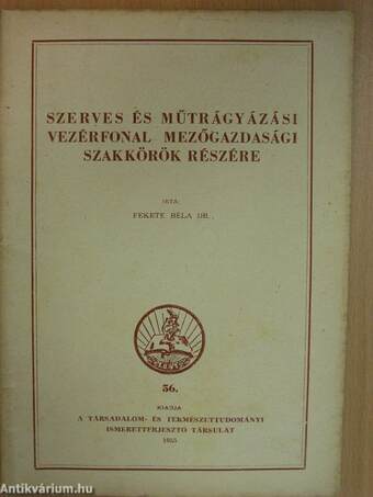 Szerves és műtrágyázási vezérfonal mezőgazdasági szakkörök részére