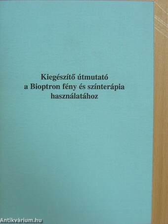 Kiegészítő útmutató a Bioptron fény és színterápia használatához