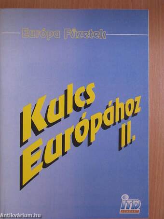 Kulcs Európához II.