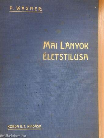 Mai lányok életstilusa