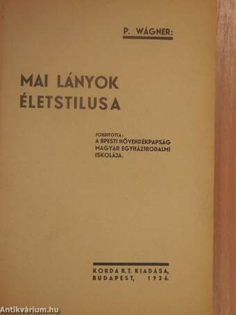 Mai lányok életstilusa