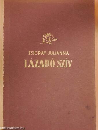 Lázadó szív I-II.