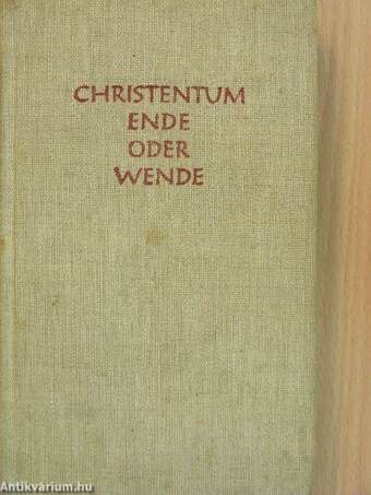 Christentum - ende oder wende?