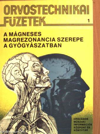 A mágneses magrezonancia szerepe a gyógyászatban