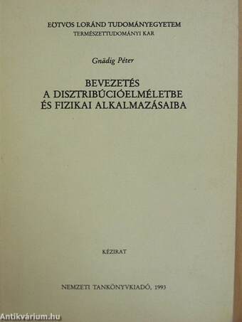 Bevezetés a disztribúcióelméletbe és fizikai alkalmazásaiba