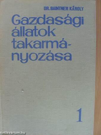 Gazdasági állatok takarmányozása 1-3.