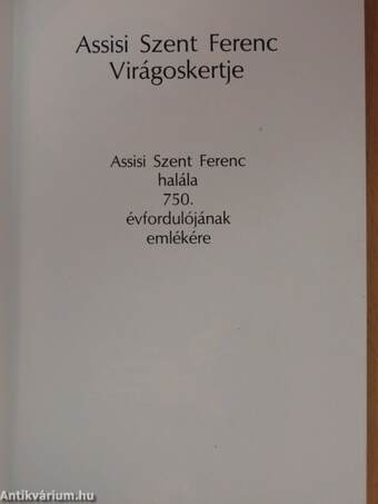 Fioretti - Assisi Szent Ferenc Virágoskertje