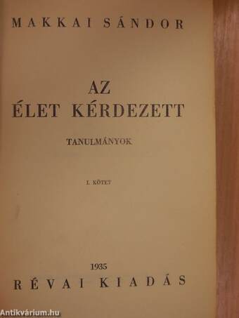 Az élet kérdezett I-II.