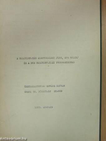 A hálótervezés alapfogalmai /CPM, MPM hálók/ és a PCS hálótervezési programcsomag