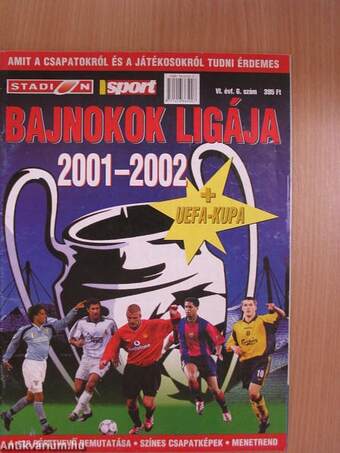 Bajnokok Ligája 2001-2002 + UEFA Kupa