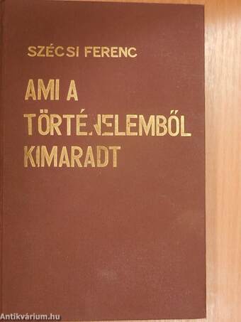 Ami a történelemből kimaradt