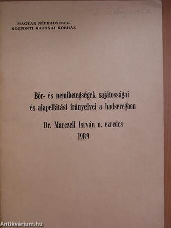 Bőr- és nemibetegségek sajátosságai és alapellátási irányelvei a hadseregben