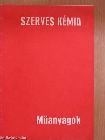 Szerves kémia - Műanyagok