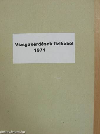 Vizsgakérdések fizikából 1971. II. félév