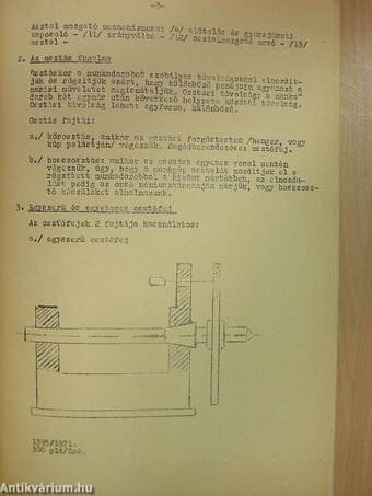 Laboratóriumi útmutató hidraulikus másolók vizsgálatához/Laboratóriumi útmutató egyetemes osztófejjel végezhető osztások MU 250 típusú egyetemes marógépen/Laboratóriumi útmutató a TUS-2 tip. hátraeszterga kinematikai vizsgálatához