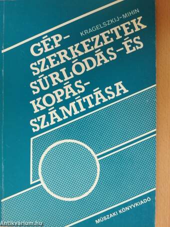 Gépszerkezetek súrlódás- és kopásszámítása