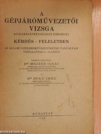 A gépjáróművezetői vizsga közlekedésrendészeti ismeretei kérdés-feleletben