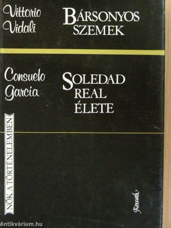 Bársonyos szemek/Soledad Real élete