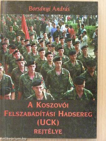 A Koszovói Felszabadítási Hadsereg (UCK) rejtélye