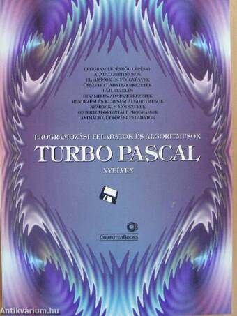 Programozási feladatok és algoritmusok Turbo Pascal nyelven - lemezzel