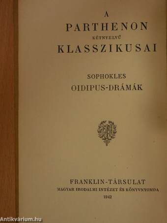 Oidipus király/Oidipus Kolonosban