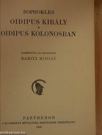 Oidipus király/Oidipus Kolonosban